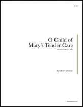 O Child of Mary's Tender Care TTBB choral sheet music cover